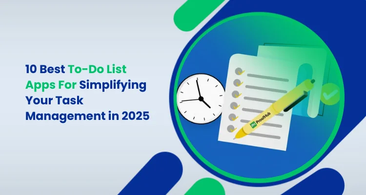 10 Best To-Do List Apps For Simplifying Your Task Management in 2025