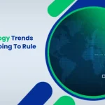 11 Technology Trends that are Going To Rule