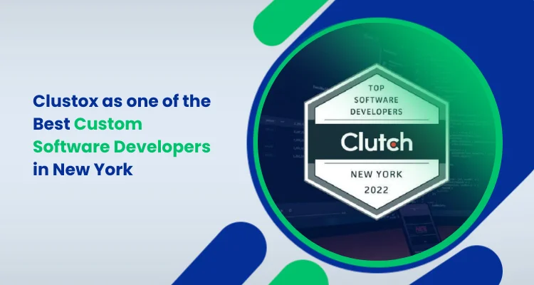 Clustox as one of the Best Custom Software Developers in New York