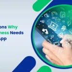 Five Reasons Why Your Business Needs a Mobile App