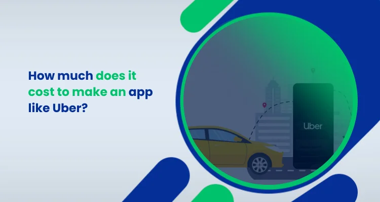 How much does it cost to make an app like Uber_