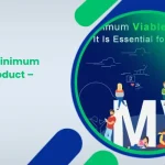 What is Minimum Viable Product – MVP_