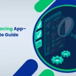 System Tracing App– An Ultimate Guide