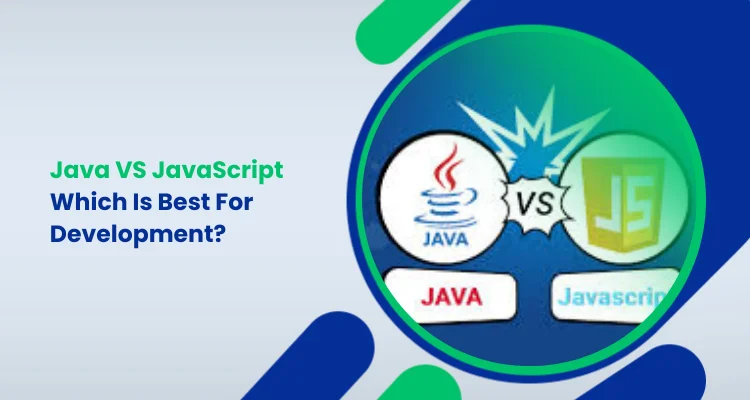 Java VS JavaScript_ Which Is Best For Development_