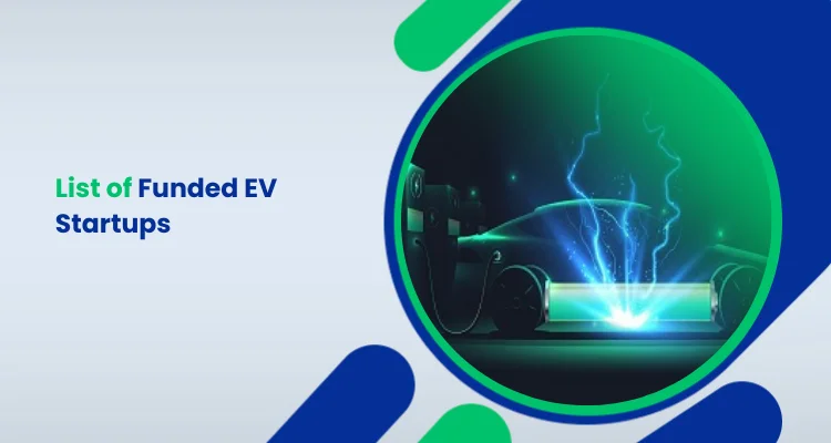 List of Funded EV Startups