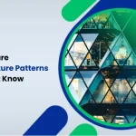 10-Software-Architecture-Patterns-You-Must-Know
