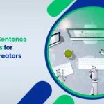 10 Best AI Sentence Generators for Content Creators