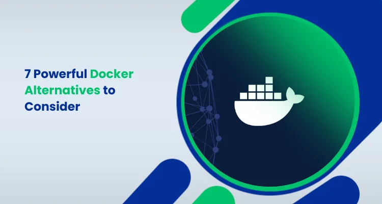 7 Powerful Docker Alternatives to Consider