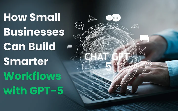 How Can Small Businesses Build Smarter Workflows