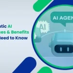 What is Agentic AI Definition, Uses & Benefits Businesses Need to Know in 2026?