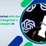 How to Get Started with the ChatGPT API A Beginner’s Guide for Developers in 2026