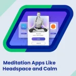 Building a Meditation App Like Headspace and Calm: Features, Tech Stack & Cost