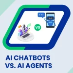 AI Chatbots vs. AI Agents: Key Differences and Business Use Cases in 2026