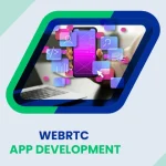 WebRTC App Development: How to Build a High-Quality Video Calling App in 2026