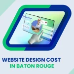 How Much Does Website Design Cost in Baton Rouge (Realistic Breakdown)