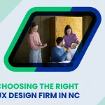 How to Choose the Right UX Design Firm in North Carolina
