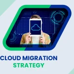 Cloud Migration Strategy Explained: Rehost vs. Replatform vs. Refactor