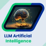 LLM Artificial Intelligence: Use Cases, Architecture, and Business Applications