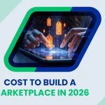 Cost to Build a Marketplace Like Amazon